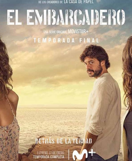 «El Embarcadero» – Segunda Temporada – Cartel oficial y Tráiler