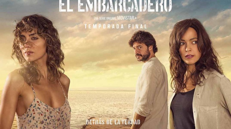 «El Embarcadero» – Segunda Temporada – Cartel oficial y Tráiler