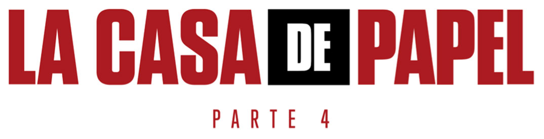 La Casa de Papel - Parte 4 © Netflix