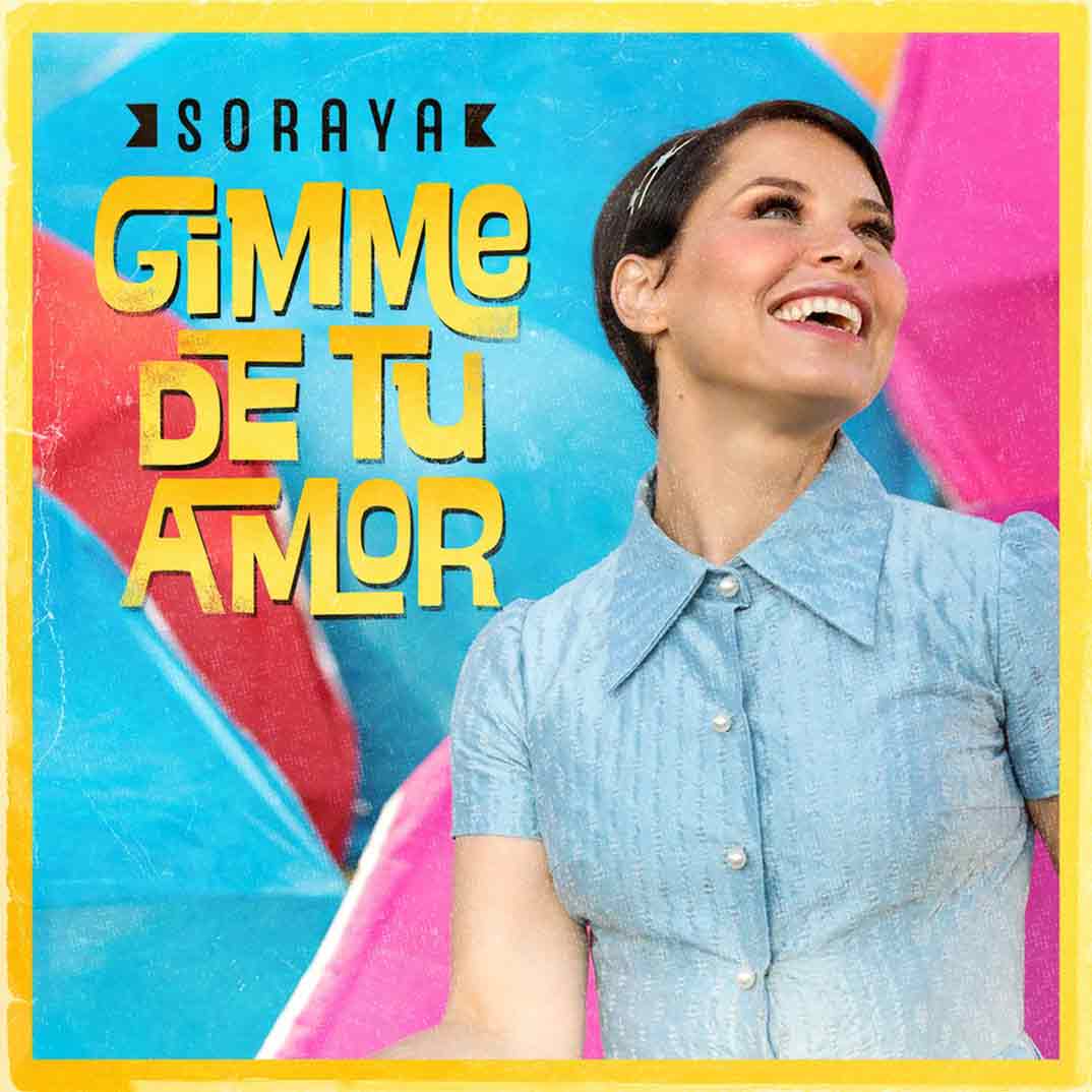Soraya - Gimme de tu amor