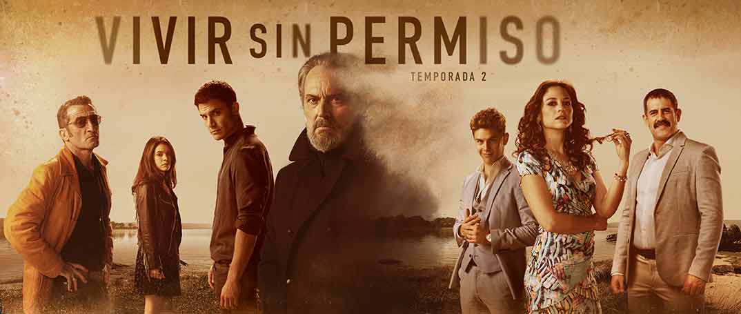 Vivir sin permiso - Temporada 2 © Mediaset