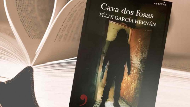 «Cava dos fosas» de Félix García Hernán: Los demonios del pasado regresan 30 años después