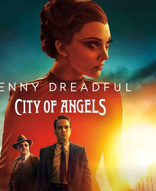 Estreno de ‘Penny Dreadful: City of Angels’… El mal tiene muchas formas…