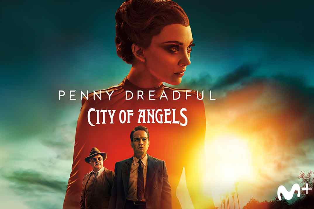 Estreno de ‘Penny Dreadful: City of Angels’… El mal tiene muchas formas…