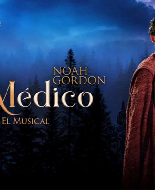 “El Médico” de Noah Gordon – El primer musical que reabre en Madrid