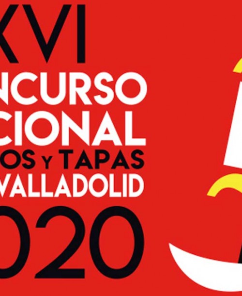 Pinchos y Tapas Ciudad de Valladolid: Concurso Nacional y Campeonato Mundial