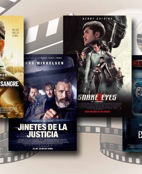 Estrenos de Cine de la Semana… 13 de Agosto 2021