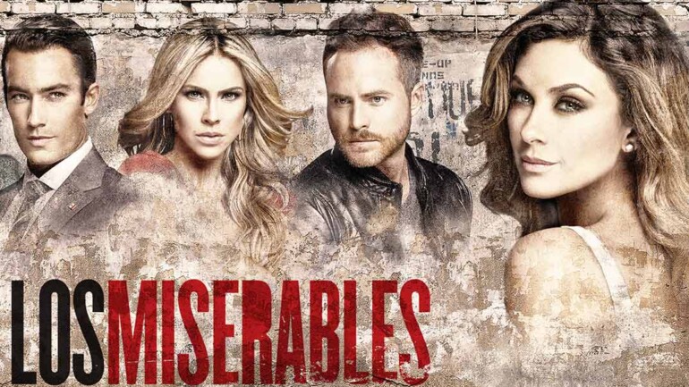 ‘Los Miserables’, adaptación de la novela de Víctor Hugo, protagonizada por Aracely Arámbula