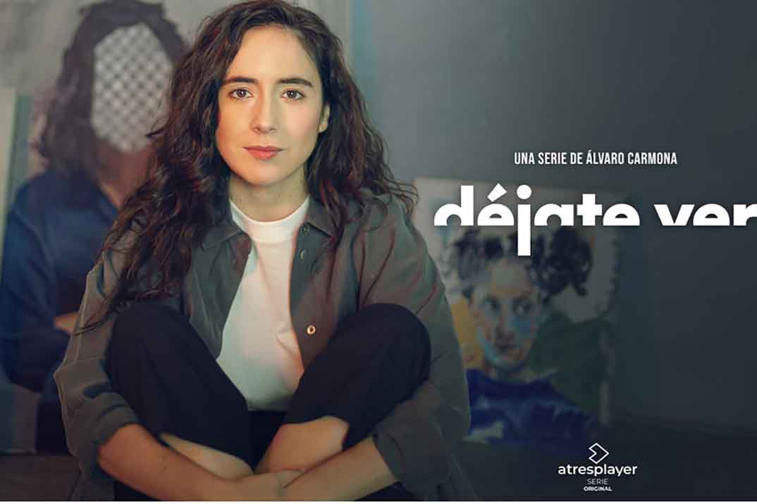 ‘Déjate ver’, la nueva serie escrita y dirigida por Álvaro Carmona