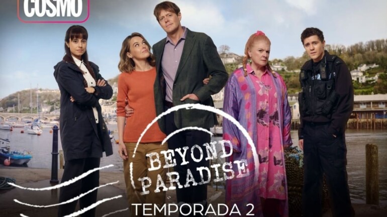 «Beyond Paradise» Temporada 2 – Estreno en Cosmo