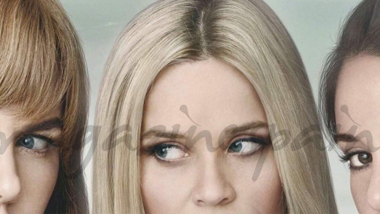 Nicole Kidman y Reese Witherspoon vuelven con la segunda temporada de ‘Big Little Lies’