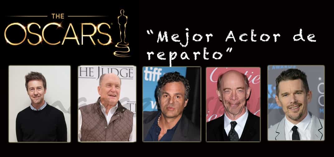 Camino a los Oscars 2015: Nominados a “Mejor Actor de Reparto”