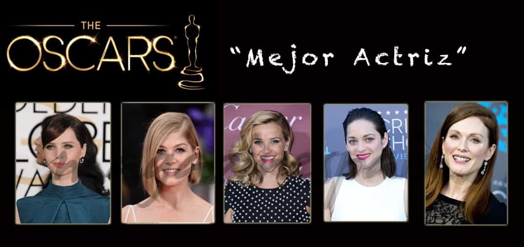 Camino a los Oscars 2015: Nominadas a “Mejor Actriz”