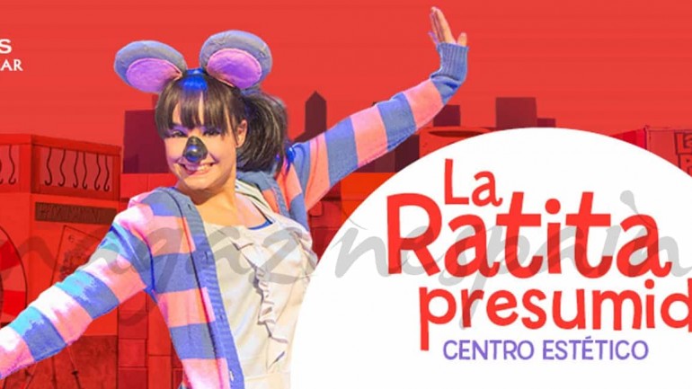 La Ratita Presumida, una tarde mágica para los más pequeños… Y mayores